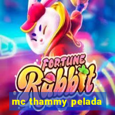 mc thammy pelada